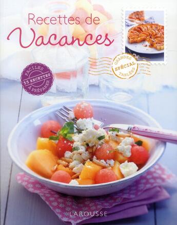 Couverture du livre « Recettes des vacances » de Faccioli et Jausserand aux éditions Larousse