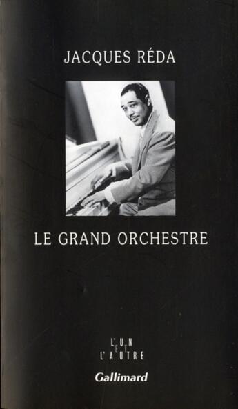 Couverture du livre « Le grand orchestre » de Jacques Réda aux éditions Gallimard