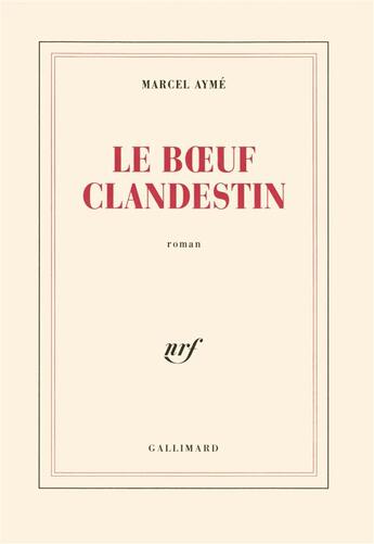 Couverture du livre « Le boeuf clandestin » de Marcel Aymé aux éditions Gallimard