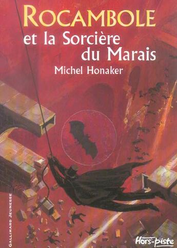 Couverture du livre « Rocambole Tome 5 : Rocambole et la sorcière du marais » de Michel Honaker aux éditions Gallimard-jeunesse