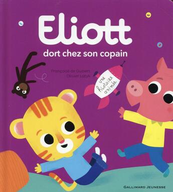 Couverture du livre « Eliott dort chez son copain » de Olivier Latyk et Francoise De Guibert aux éditions Gallimard-jeunesse