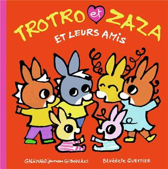 Couverture du livre « Trotro et Zaza et leurs amis » de Benedicte Guettier aux éditions Gallimard Jeunesse Giboulees