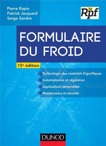 Couverture du livre « Formulaire du froid (15e édition) » de Pierre Rapin et Patrick Jacquard et Serge Sandre aux éditions Dunod