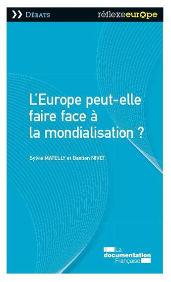 Couverture du livre « L'Europe peut-elle faire face à la mondialisation ? » de  aux éditions Documentation Francaise