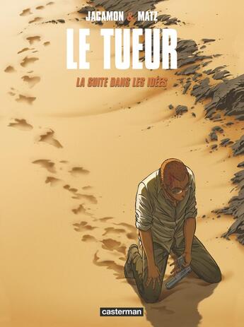 Couverture du livre « Le tueur Tome 11 : la suite dans les idées » de Luc Jacamon et Matz aux éditions Casterman