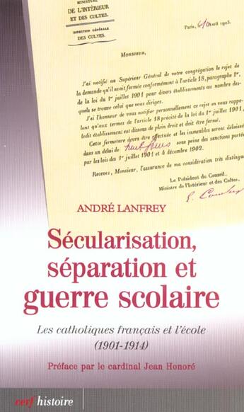 Couverture du livre « Sécularisation, séparation et guerre scolaire » de Andre Lanfrey aux éditions Cerf