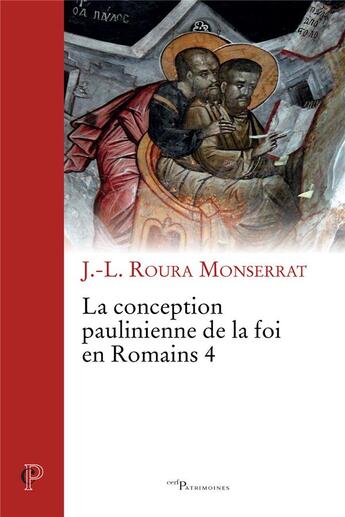 Couverture du livre « La conception paulinienne de la foi en romains 4 » de Jean-Louis Roura Montserrat aux éditions Cerf
