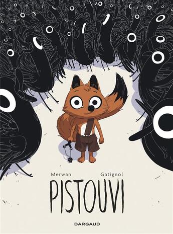 Couverture du livre « Pistouvi Tome 1 ; le pays des grands oiseaux » de Merwan et Bertrand Gatignol aux éditions Dargaud