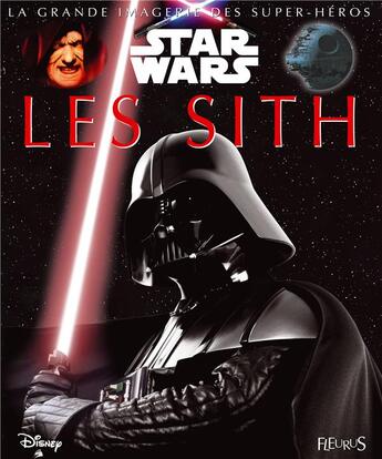 Couverture du livre « LA GRANDE IMAGERIE STAR WARS ; les Sith » de Jacques Beaumont et Sabine Boccador aux éditions Fleurus