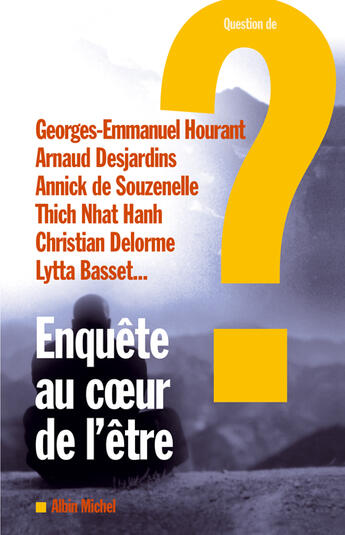 Couverture du livre « Enquete au coeur de l'etre » de  aux éditions Albin Michel