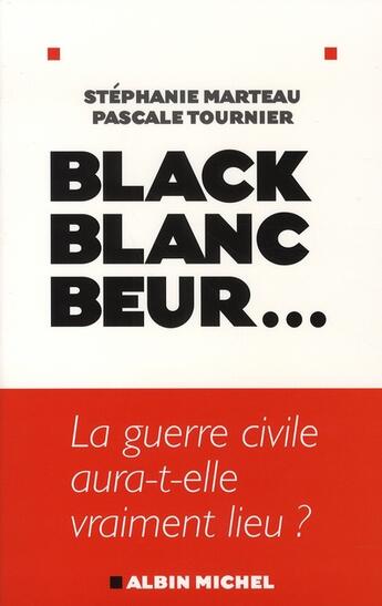 Couverture du livre « Black blanc beur » de Pascale Tournier et Stephanie Marteau aux éditions Albin Michel