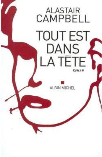 Couverture du livre « Tout est dans la tête » de Campbell-A aux éditions Albin Michel