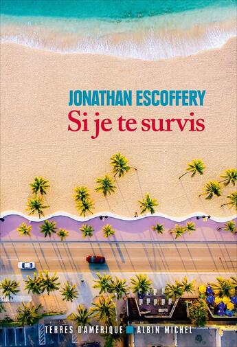 Couverture du livre « Si je te survis » de Jonathan Escoffery aux éditions Albin Michel