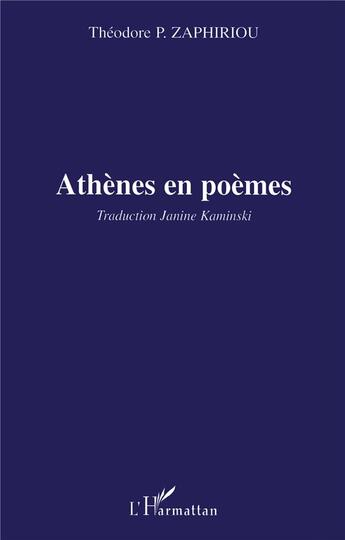 Couverture du livre « Athènes en poèmes » de Theodore P Zaphiriou aux éditions L'harmattan