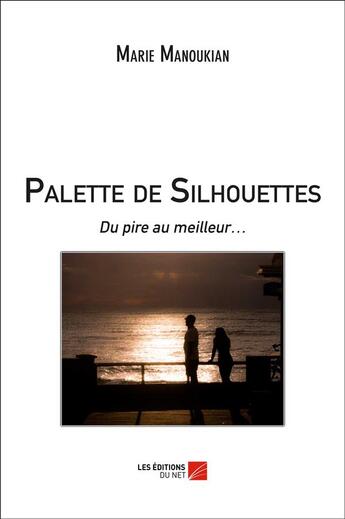 Couverture du livre « Palette de silhouettes » de Marie Manoukian aux éditions Editions Du Net