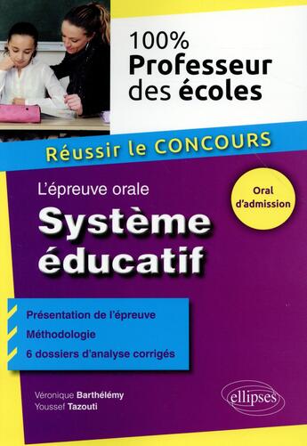 Couverture du livre « L'epreuve orale. systeme educatif » de Barthelemy/Tazouti aux éditions Ellipses