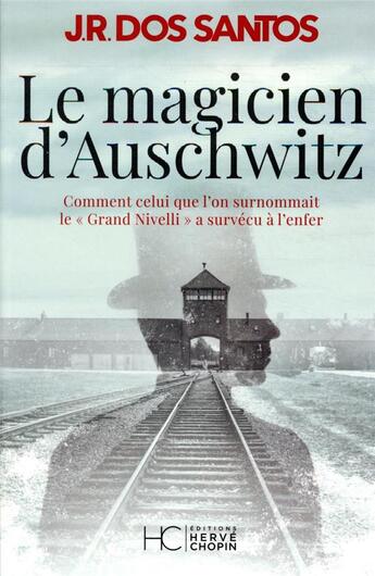 Couverture du livre « Le magicien d'Auschwitz » de Jose Rodrigues Dos Santos aux éditions Herve Chopin