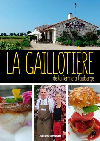 Couverture du livre « La Gaillotière, de la ferme à l'auberge » de  aux éditions Itineraires Medias