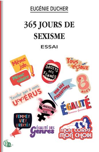 Couverture du livre « 365 jours de sexisme » de Eugenie Ducher aux éditions Douro