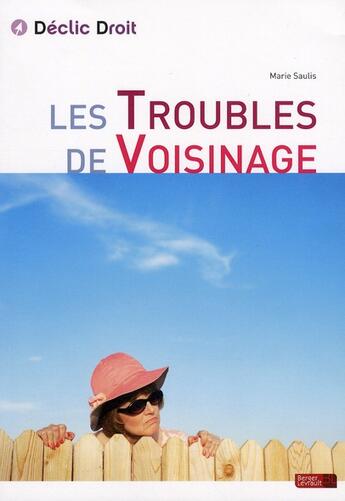 Couverture du livre « Troubles de voisinage » de Marie Saulis aux éditions Berger-levrault