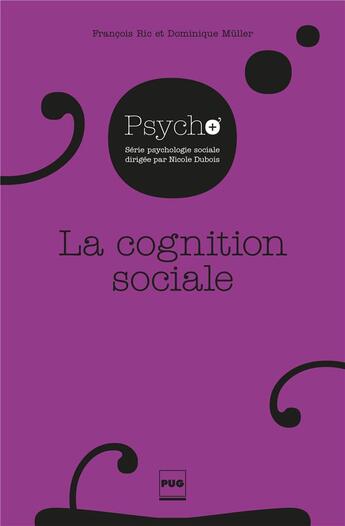 Couverture du livre « La cognition sociale » de Dominique Muller et Francois Ric aux éditions Pu De Grenoble