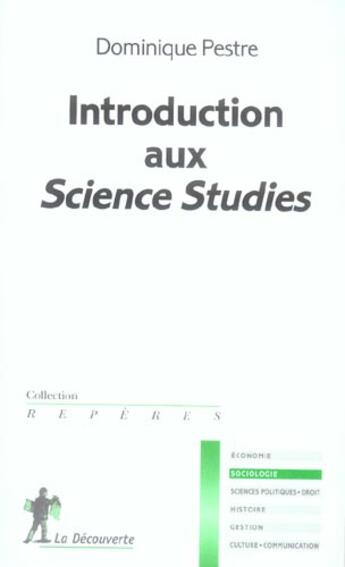 Couverture du livre « Introduction aux Science Studies » de Dominique Pestre aux éditions La Decouverte