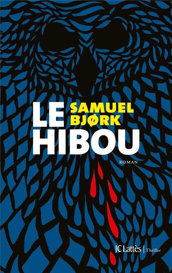 Couverture du livre « Le hibou » de Samuel Bjork aux éditions Lattes