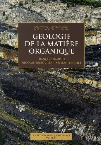 Couverture du livre « Géologie de la matière organique » de Baudin F. aux éditions Vuibert