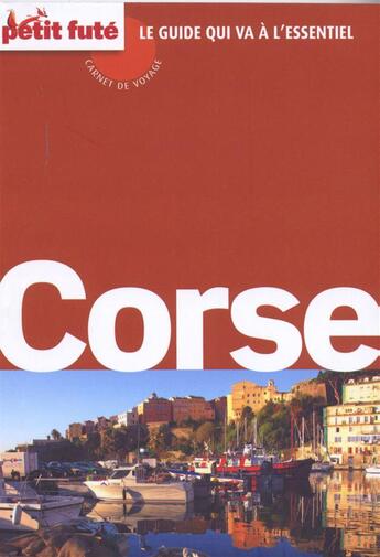 Couverture du livre « GUIDE PETIT FUTE ; CARNETS DE VOYAGE ; Corse (édition 2013) » de  aux éditions Le Petit Fute