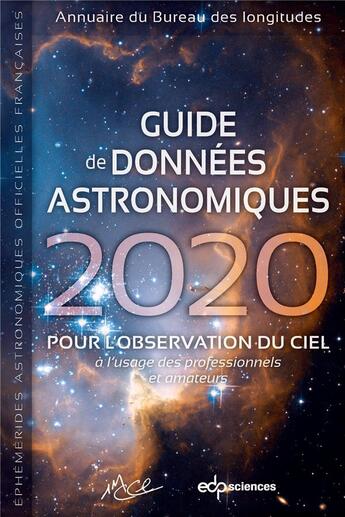 Couverture du livre « Guide de données astronomiques (édition 2020) » de Imcce aux éditions Edp Sciences