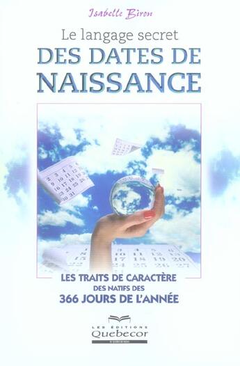 Couverture du livre « Le Langage Secret Des Dates De Naissance » de Biron Isabelle aux éditions Quebecor