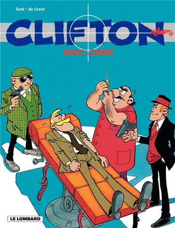 Couverture du livre « Clifton T.5 ; atout...coeur ! » de Bob De Groot et Turk aux éditions Lombard