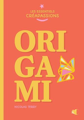 Couverture du livre « Origami » de Nicolas Terry aux éditions Creapassions.com