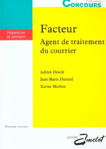 Couverture du livre « Facteur - Agent De Traitement Du Courrier » de Durand & Mic Descle aux éditions Amelot