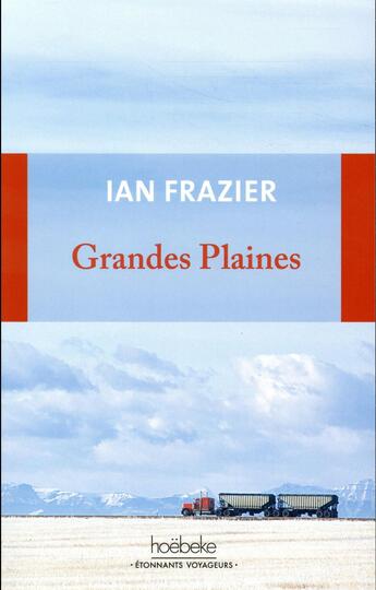 Couverture du livre « Grandes plaines » de Ian Frazier aux éditions Hoebeke