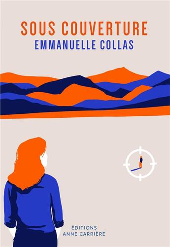 Couverture du livre « Sous couverture » de Emmanuelle Collas aux éditions Anne Carriere