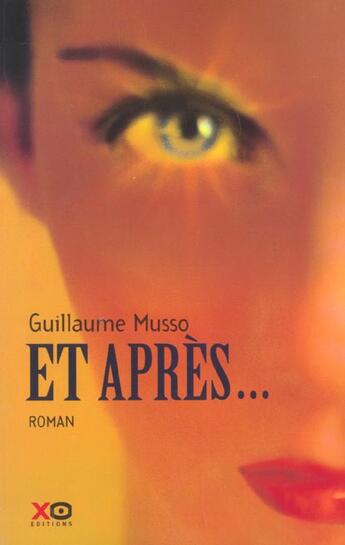 Couverture du livre « Et après... » de Guillaume Musso aux éditions Xo