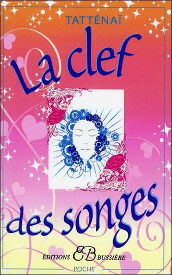 Couverture du livre « La clef des songes » de Tattenai aux éditions Bussiere