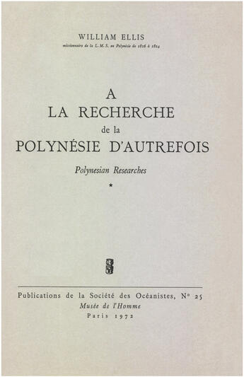Couverture du livre « À la recherche de la Polynésie d'autrefois t.1 » de William Ellis aux éditions Societe Des Oceanistes