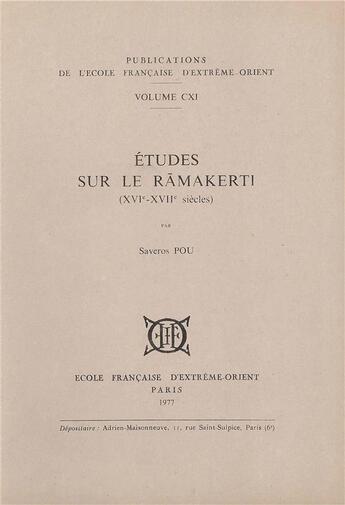 Couverture du livre « Études sur le Ramakerti (XVI-XVII siècles) » de Saveros Pou aux éditions Ecole Francaise Extreme Orient