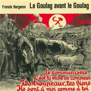 Couverture du livre « Le goulag avant le goulag » de Bergeron aux éditions Dominique Martin Morin