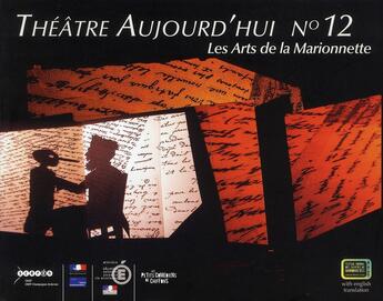 Couverture du livre « THEATRE D'AUJOURD'HUI T.12 ; les arts de la marionnette » de  aux éditions Reseau Canope