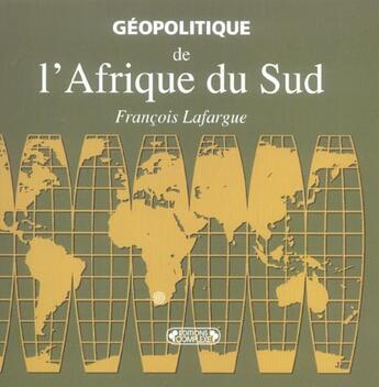 Couverture du livre « Geopolitique de l'afrique du sud » de Lafargue. Franc aux éditions Complexe