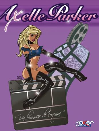 Couverture du livre « Axelle Parker : un humour de coquine » de Fabrizio Pasini aux éditions P & T Production - Joker