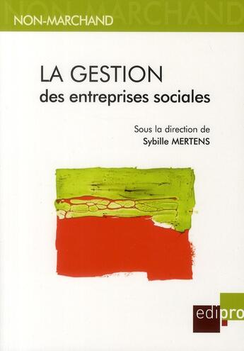 Couverture du livre « La gestion des entreprises sociales » de Mertens S. aux éditions Edi Pro