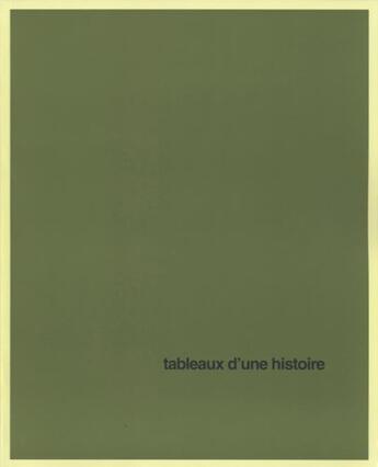 Couverture du livre « Tableaux d'une histoire » de Jean-Marc Reol aux éditions Villa Arson