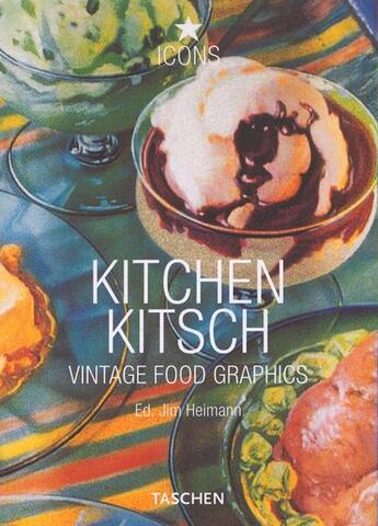 Couverture du livre « Kitchen kitsch - eat / drink in america-trilingue » de  aux éditions Taschen