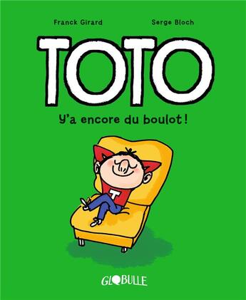 Couverture du livre « Toto Tome 12 : Y'a encore du boulot ! » de Serge Bloch et Franck Girard et Léon Bloch aux éditions Bayard Jeunesse