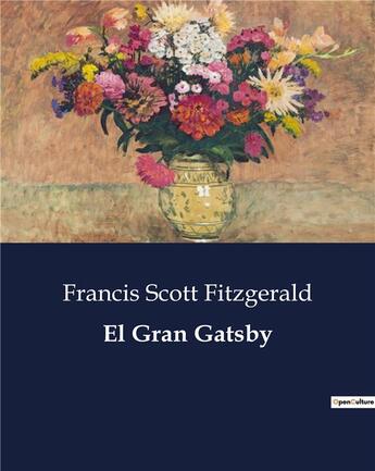 Couverture du livre « El Gran Gatsby » de Fitzgerald F S. aux éditions Culturea