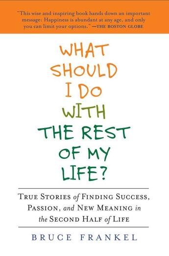 Couverture du livre « What Should I Do With the Rest of My Life? » de Frankel Bruce aux éditions Penguin Group Us